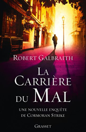La carrière du mal : roman traduit de l'anglais par Florianne Vidal (Grand Format)